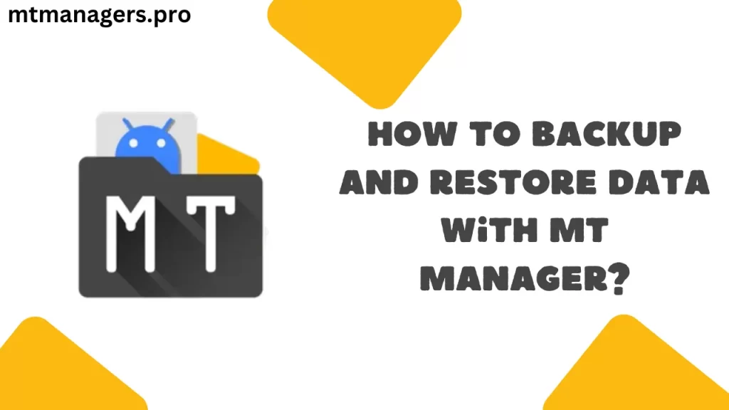 How to Backup and Restore Data with MT Manager